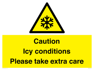 Caution Icy conditions please take extra care